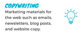 Copywriting
Marketing materials for the web such as emails, newsletters, blog posts, and website copy. 