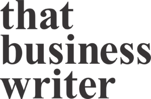 That Business Writer: Clear, Correct & Concise Communication